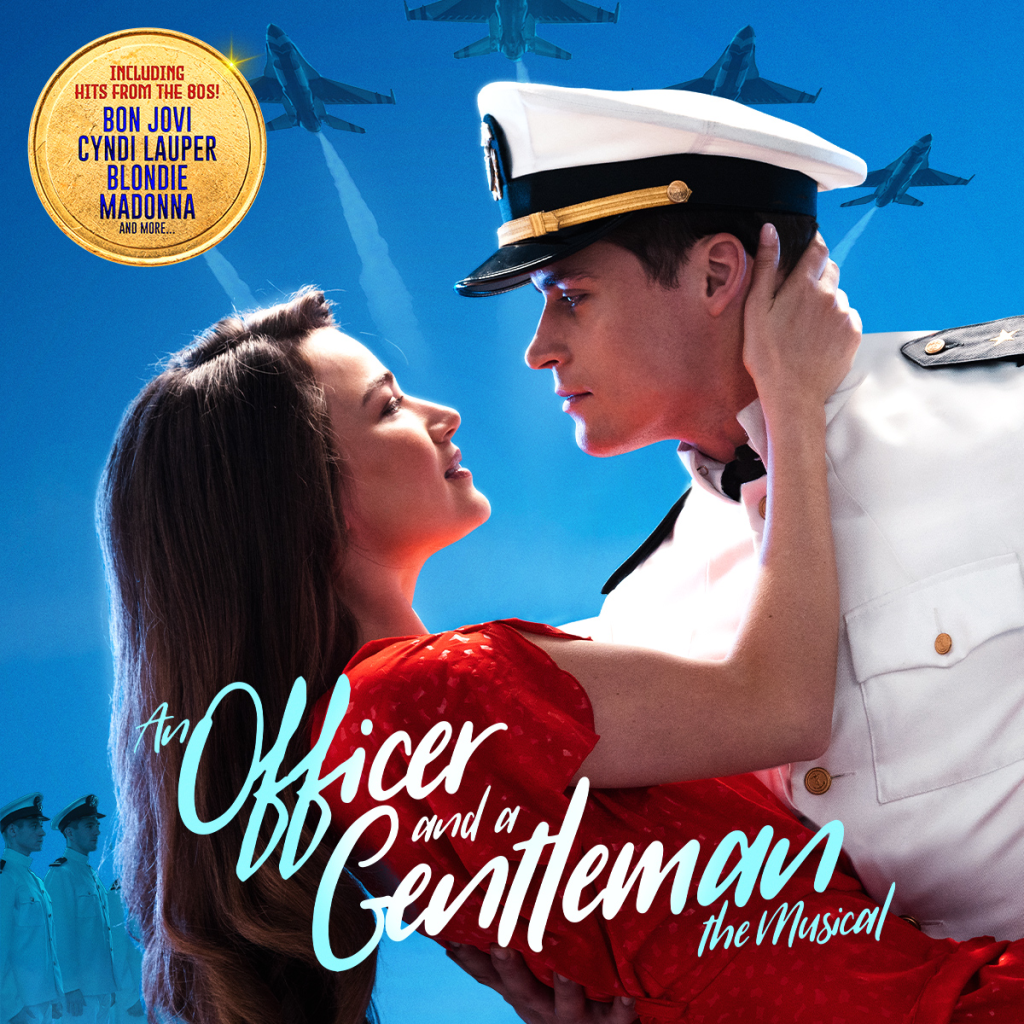 “An Officer and a Gentleman” – Nottingham Theatre&nbsp;Royal