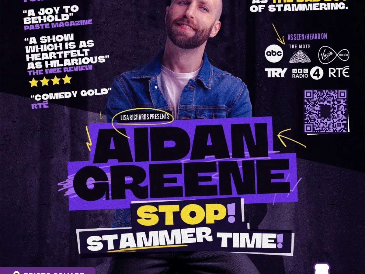 “Aidan Greene: Stop! Stammer Time” – Underbelly, Edinburgh&nbsp;Fringe