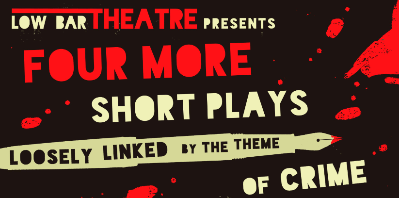 “Four more short plays loosely linked by the theme of crime” – theSpace, Edinburgh&nbsp;Fringe