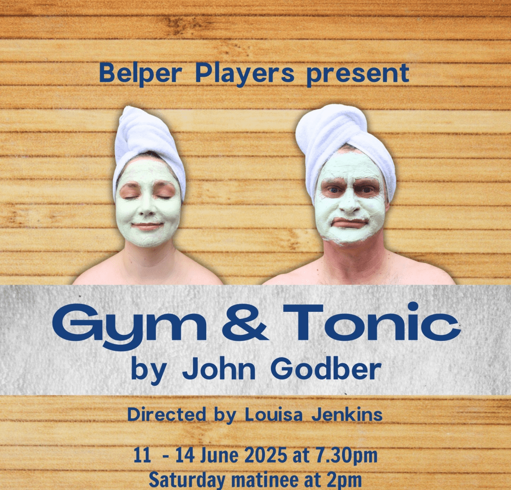 “Gym and Tonic” – Belper&nbsp;Players