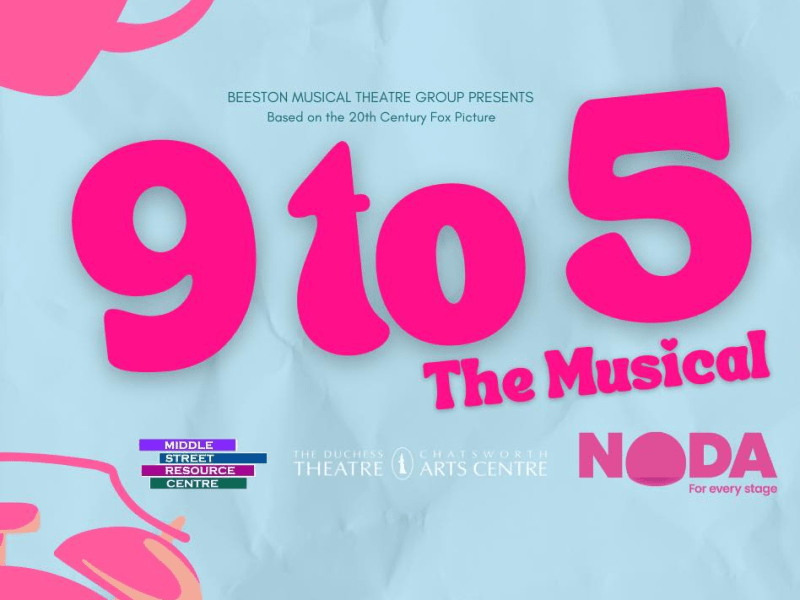“9 to 5: The Musical” – Beeston Musical Theatre&nbsp;Group
