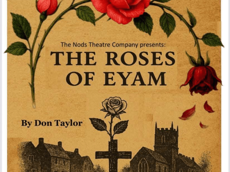“The Roses of Eyam” – NODS Theatre&nbsp;Company