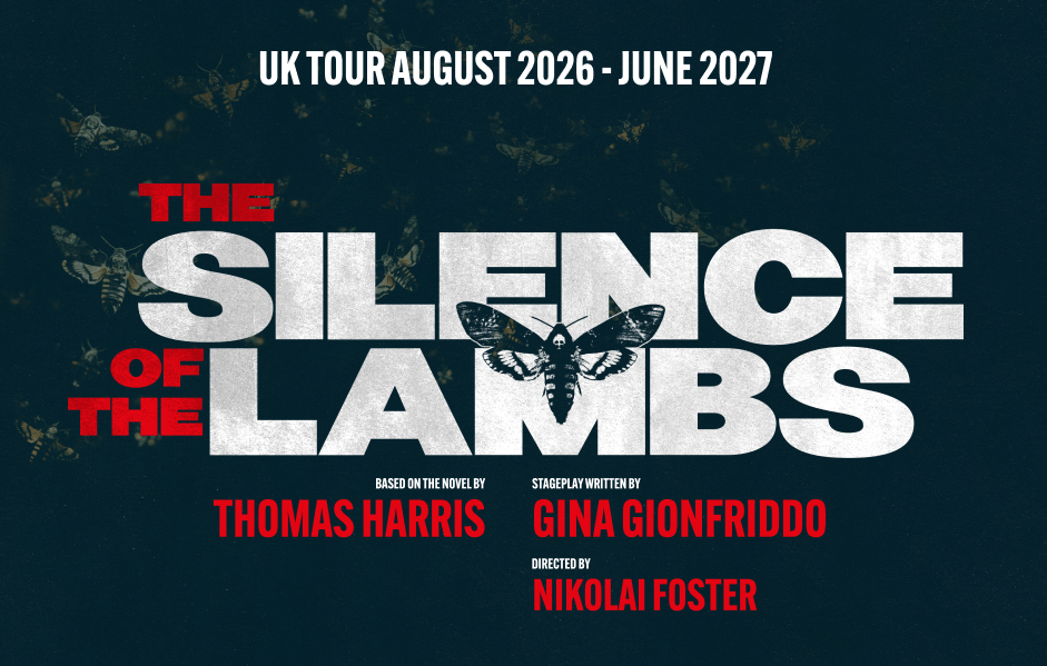“The Silence of the Lambs” – Theatre Royal, Nottingham&nbsp;★★★★☆